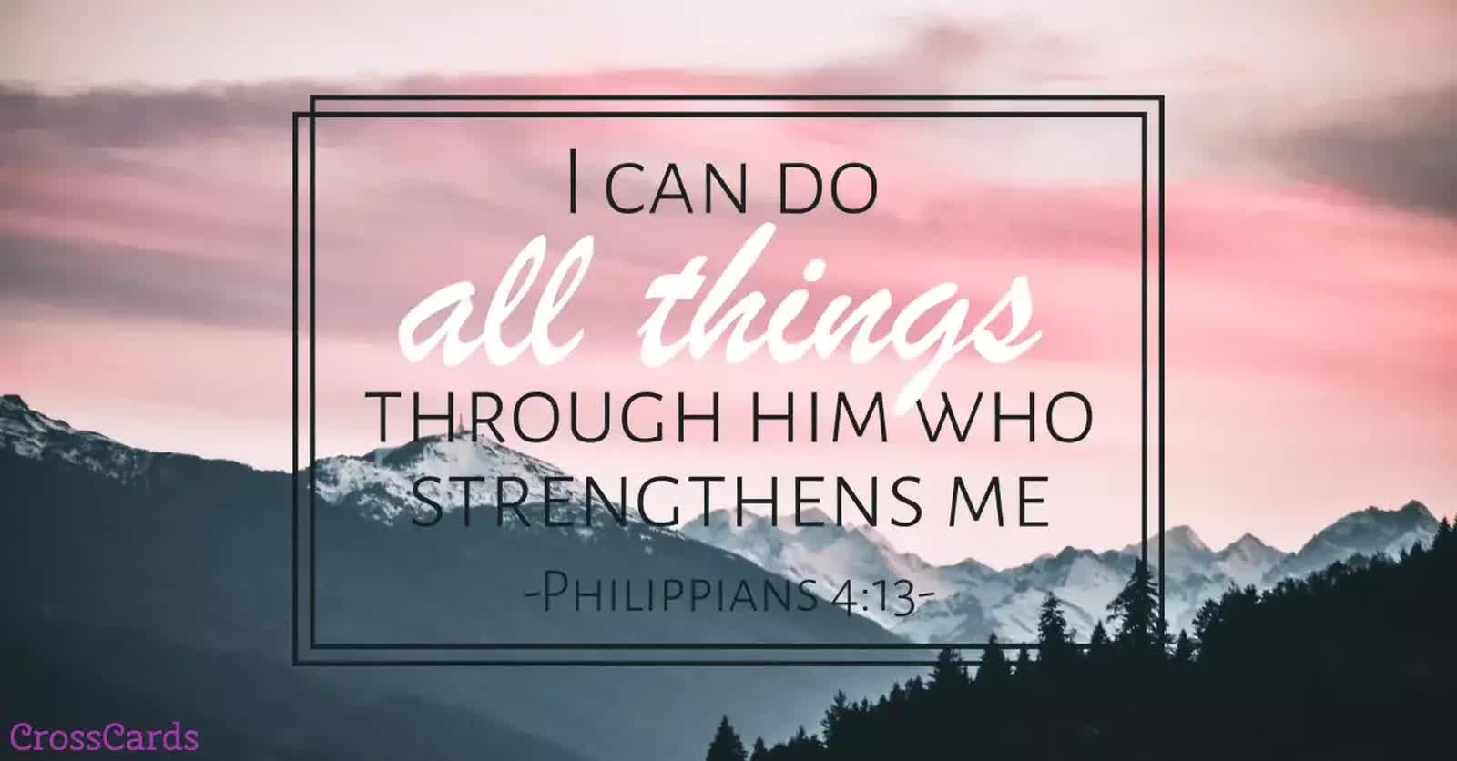 encouraging bible verses - philippians 4:13 i can do all things