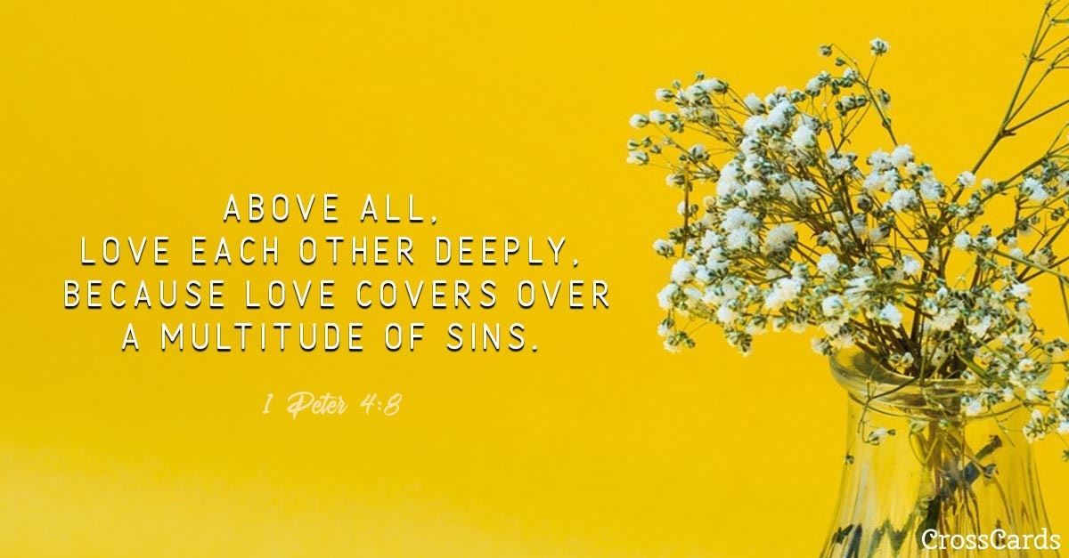 love bible verses, 1 peter 4:8