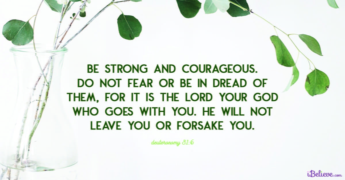 inspirational bible verses Deuteronomy 31:6