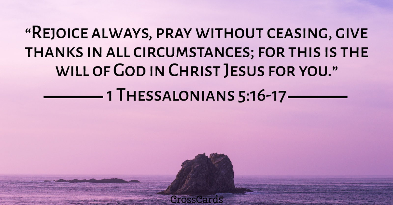1 Thessalonians 5:16-17 ecard, online card