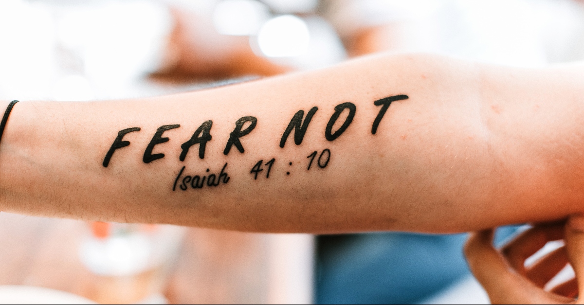Fear not Bible Verse tattoo