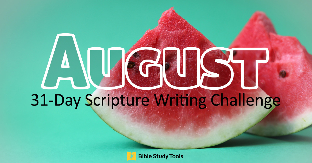 August's 31-Day Scripture Writing Challenge