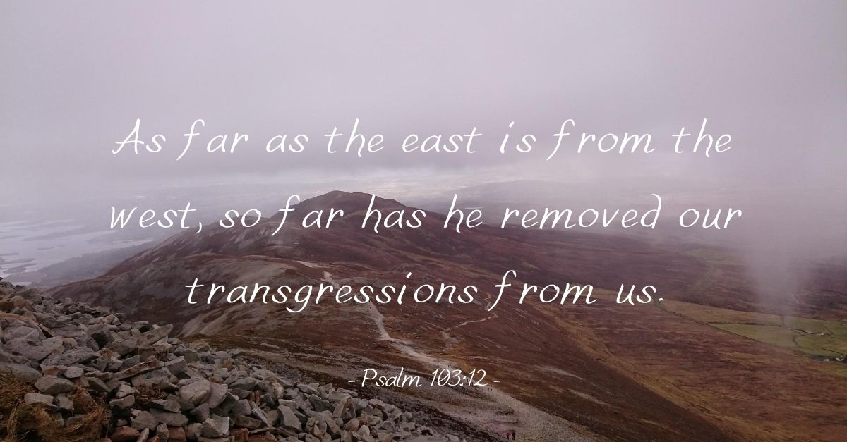 scripture verse image, psalm 103:12, prayer for most painful memories