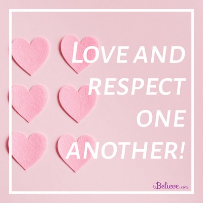 Love and Respect one another