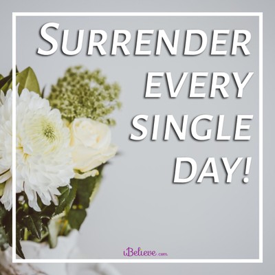 Surrender every day