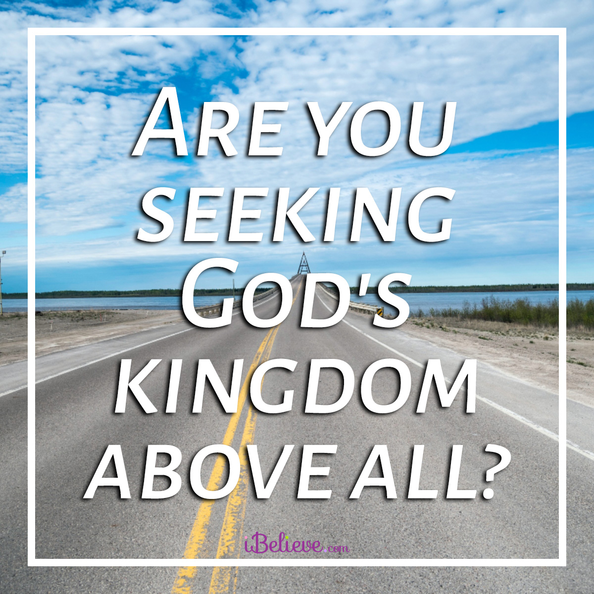 Seeking His Kingdom inspirational image