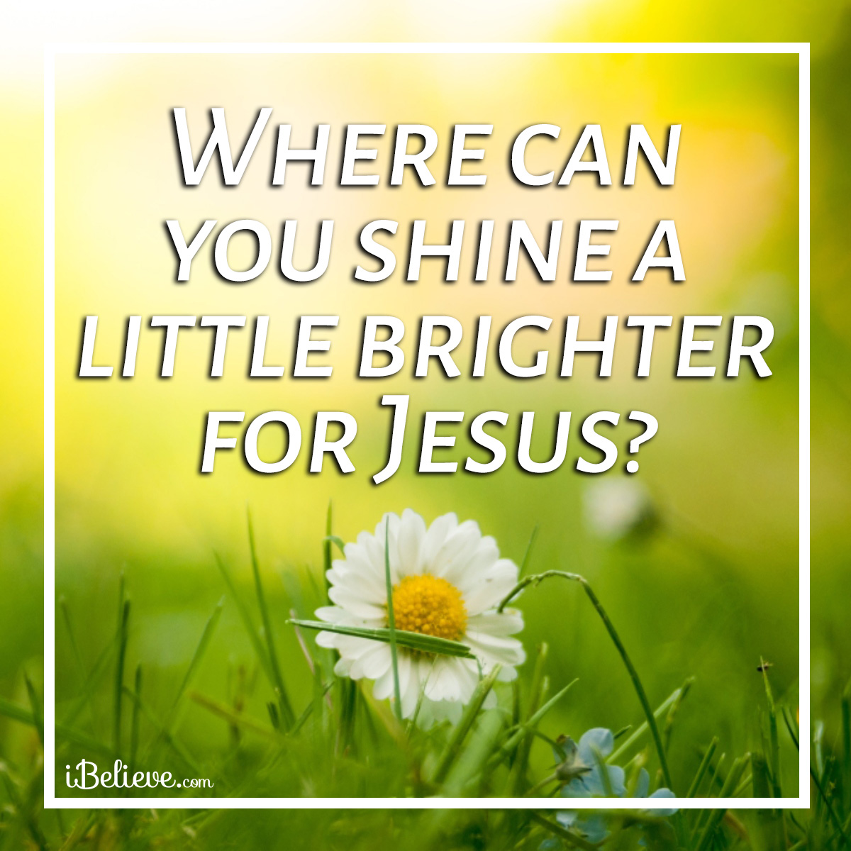 Shine for Jesus inspirational image