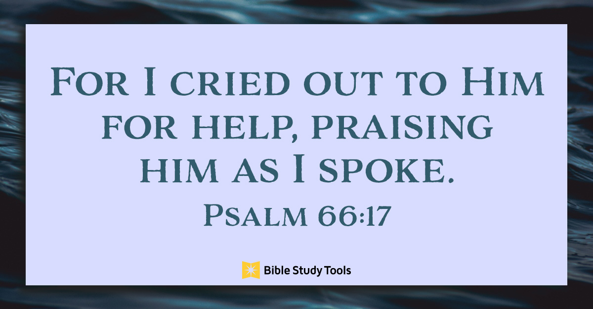 when-should-we-praise-god-psalm-66-17-your-daily-bible-verse