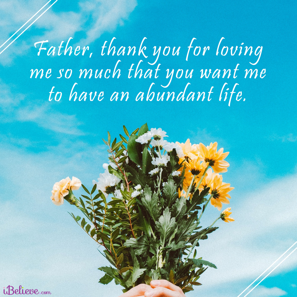 have abundant life