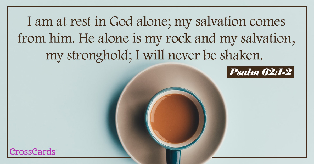 Psalm 62:1-2 - I Am at Rest ecard, online card