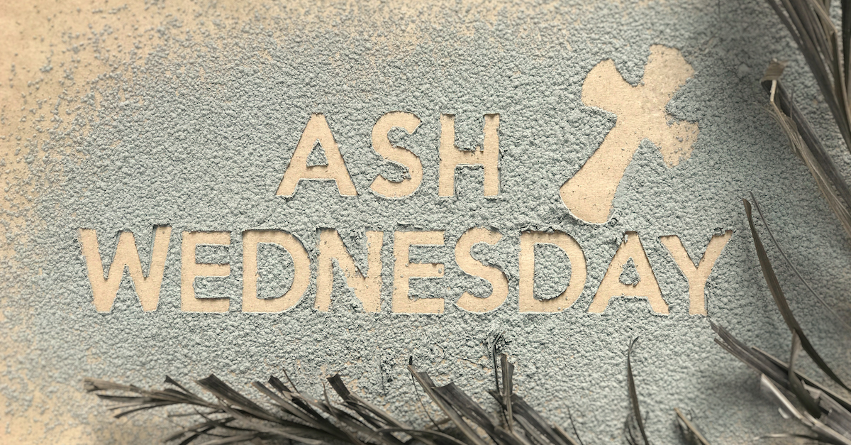 20 Ash Wednesday Bible Verses to Prepare for Lent