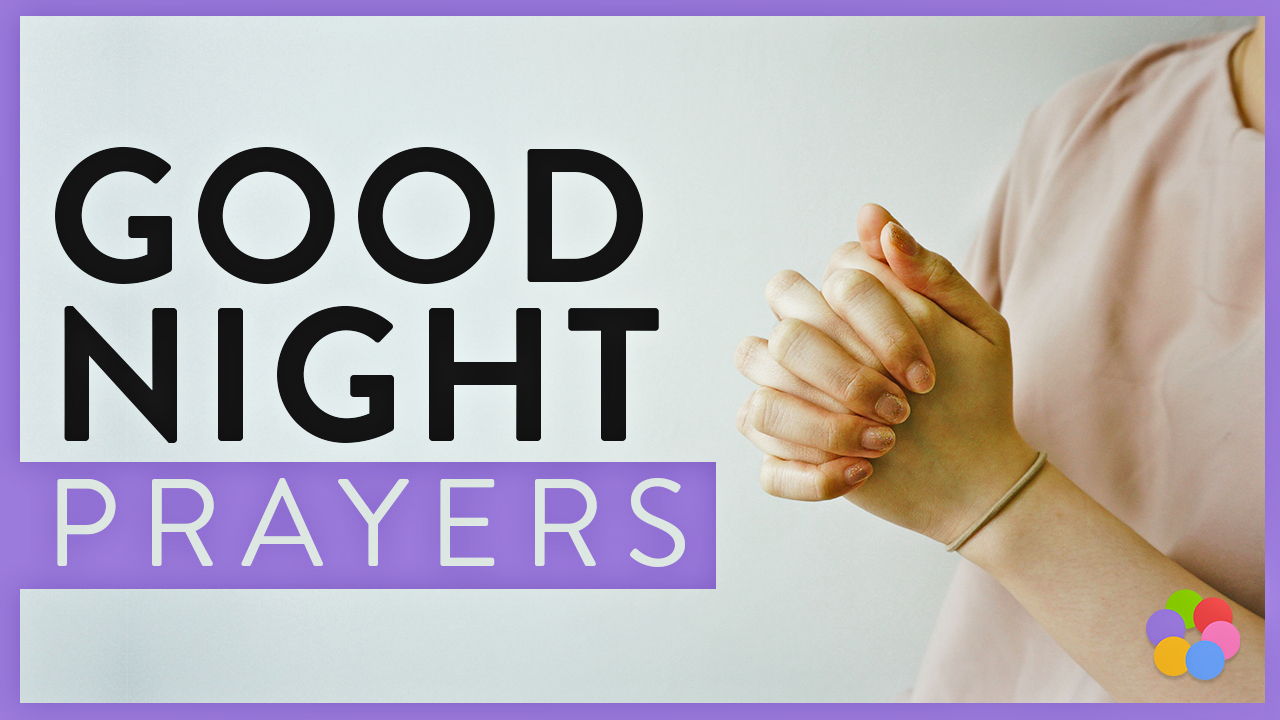 Good Night Prayers to Sleep in Peace - Video
