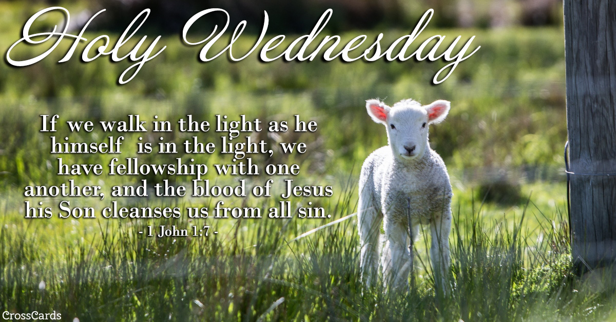 Holy Wednesday - 1 John 1:7 - Inspirations