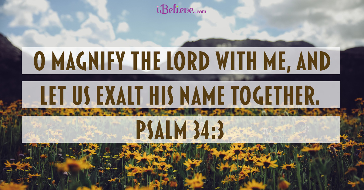 Psalm 34:3, inspirational image