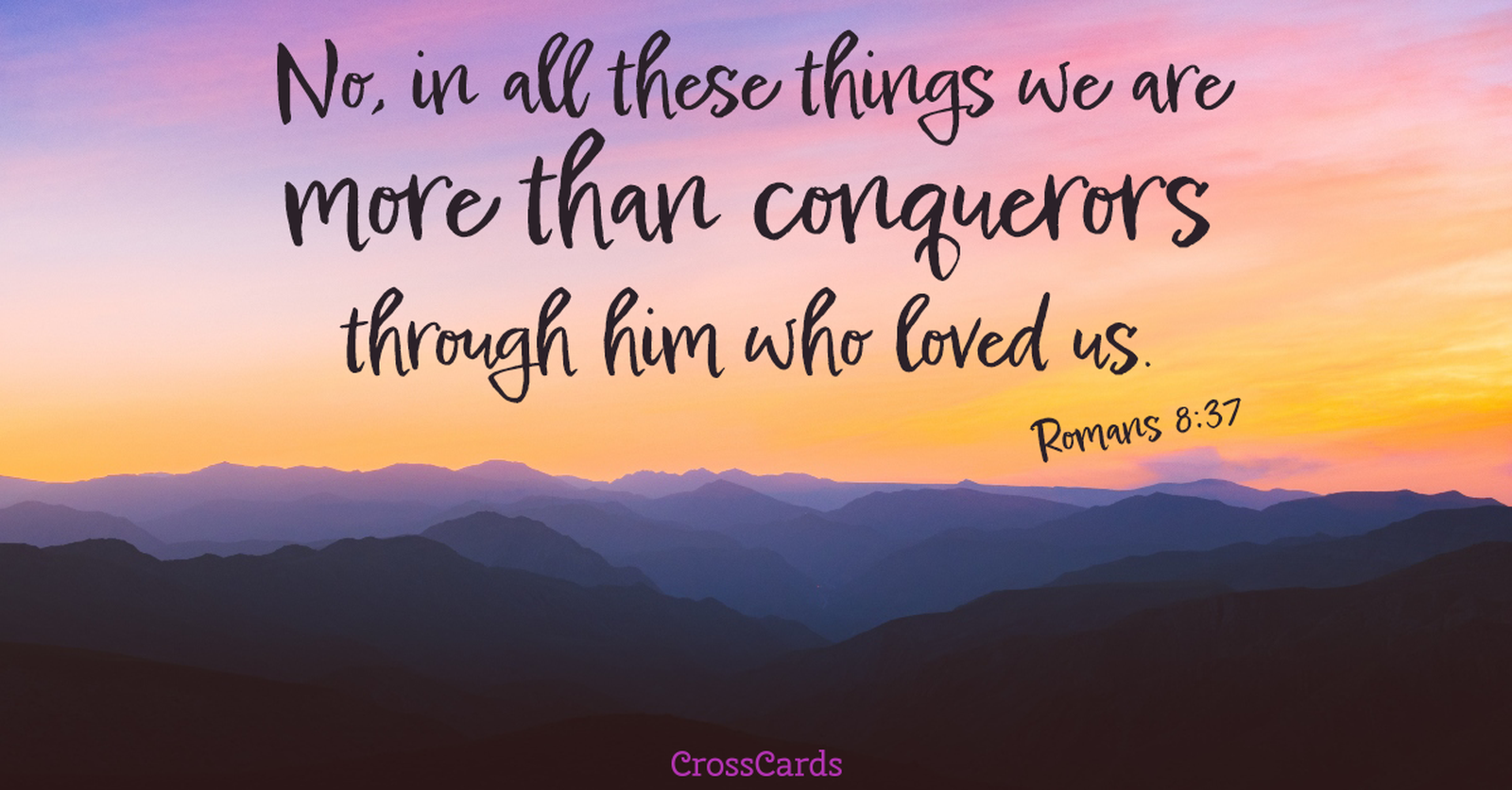 Romans 8 37 More Than Conquerors Inspirations