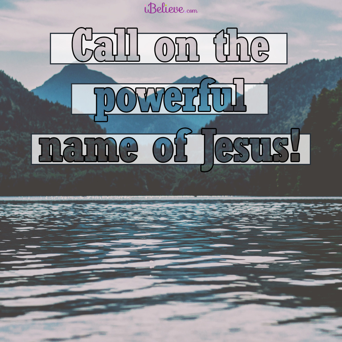 Call on the powerful name of Jesus, inspirational image
