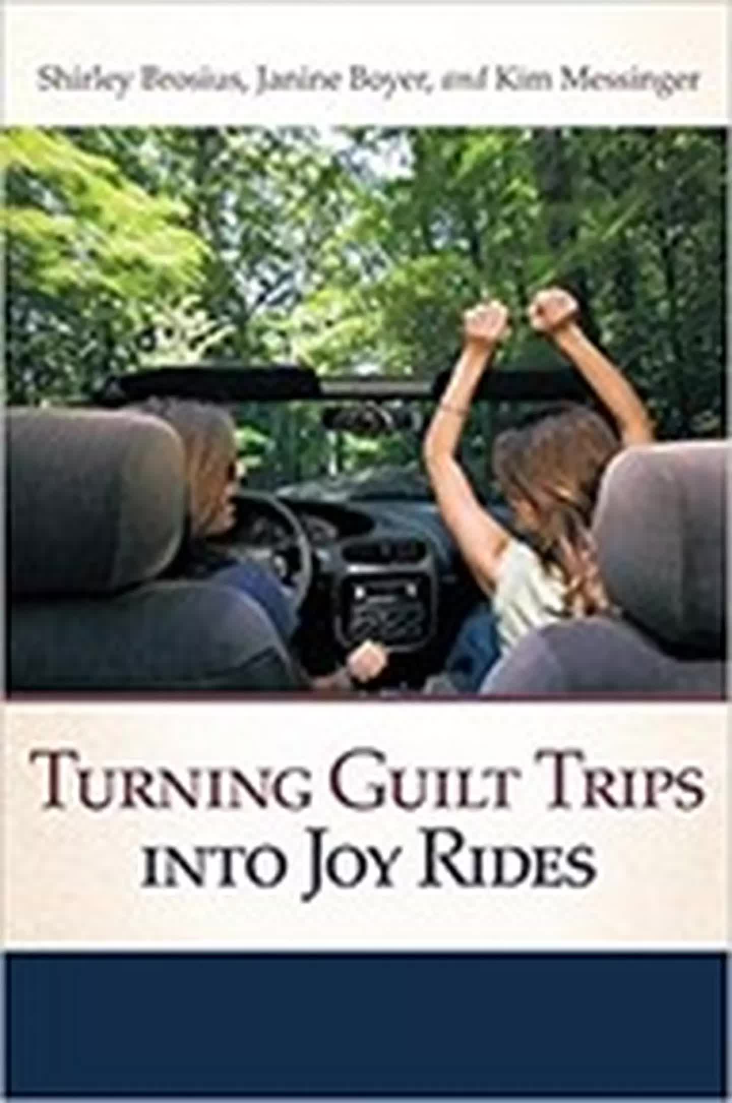 shirley brosius turning guilt trips into joy rides arise daily