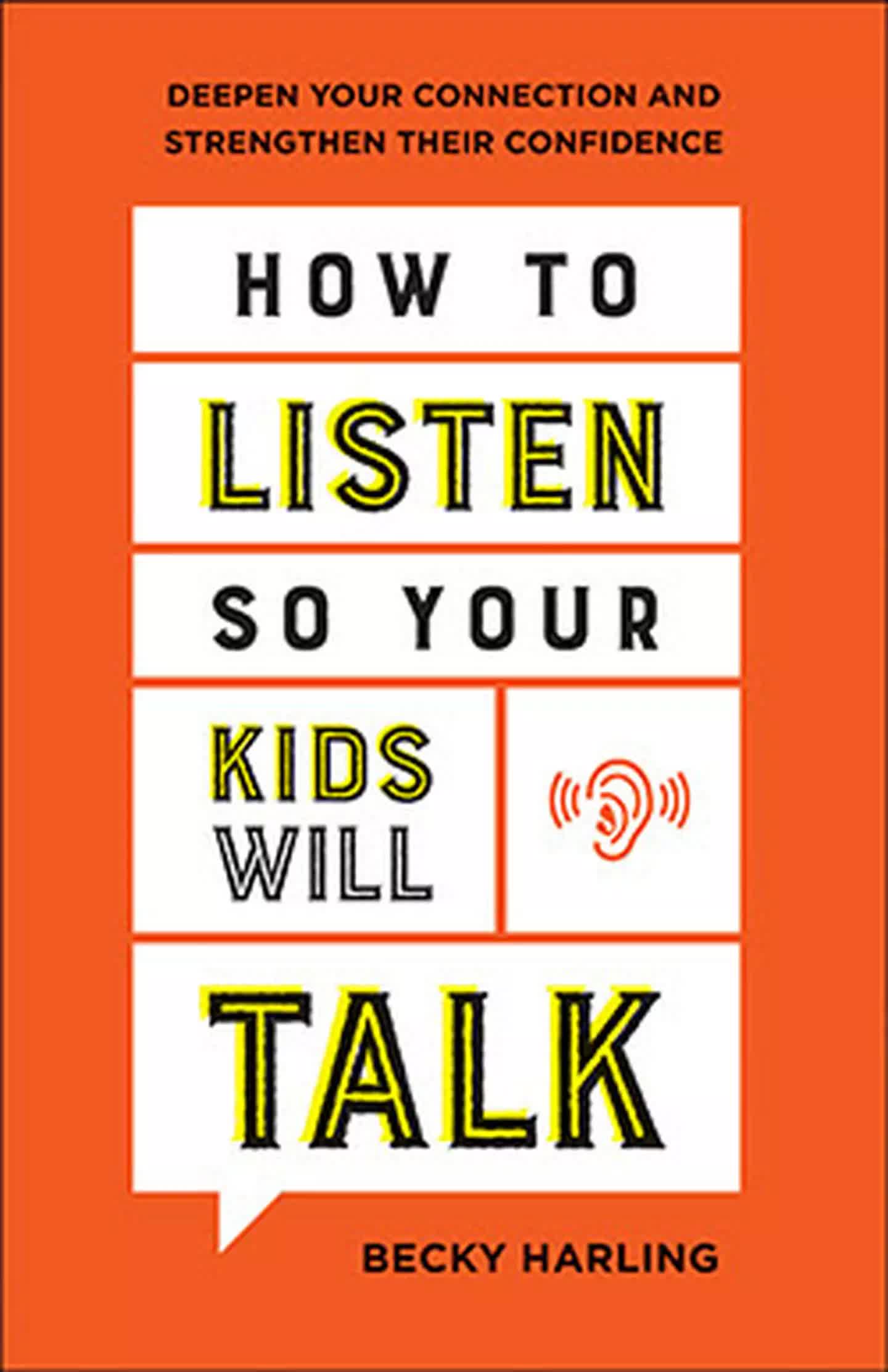 how to listen so your kids will talk becky harling book