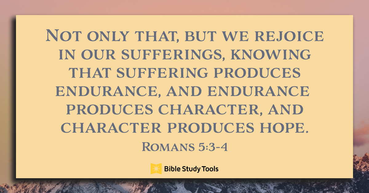 Your Suffering Is Never Wasted Romans 5 3 4 Your Daily Bible 