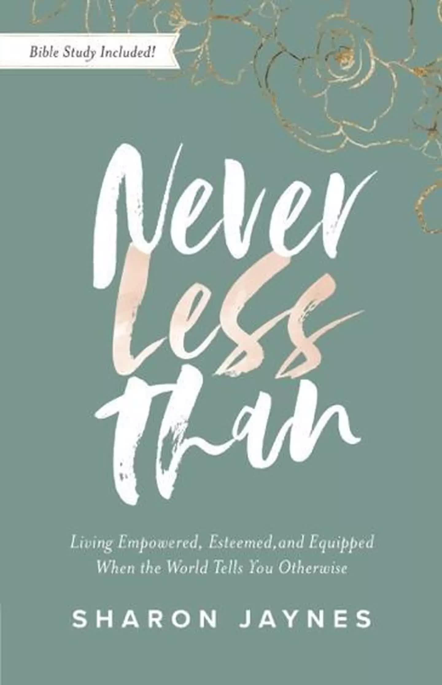 Never Less Than Book Cover By Sharon Jaynes
