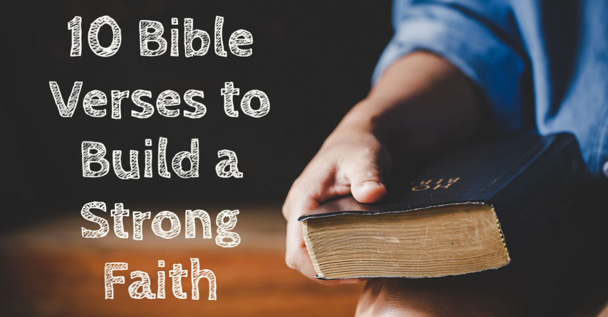 10 Bible Verses to Help Strengthen Your Faith in the New Year