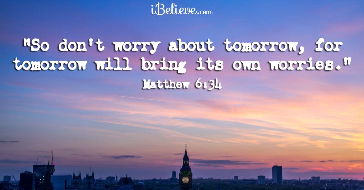 dont worry about tomorrow