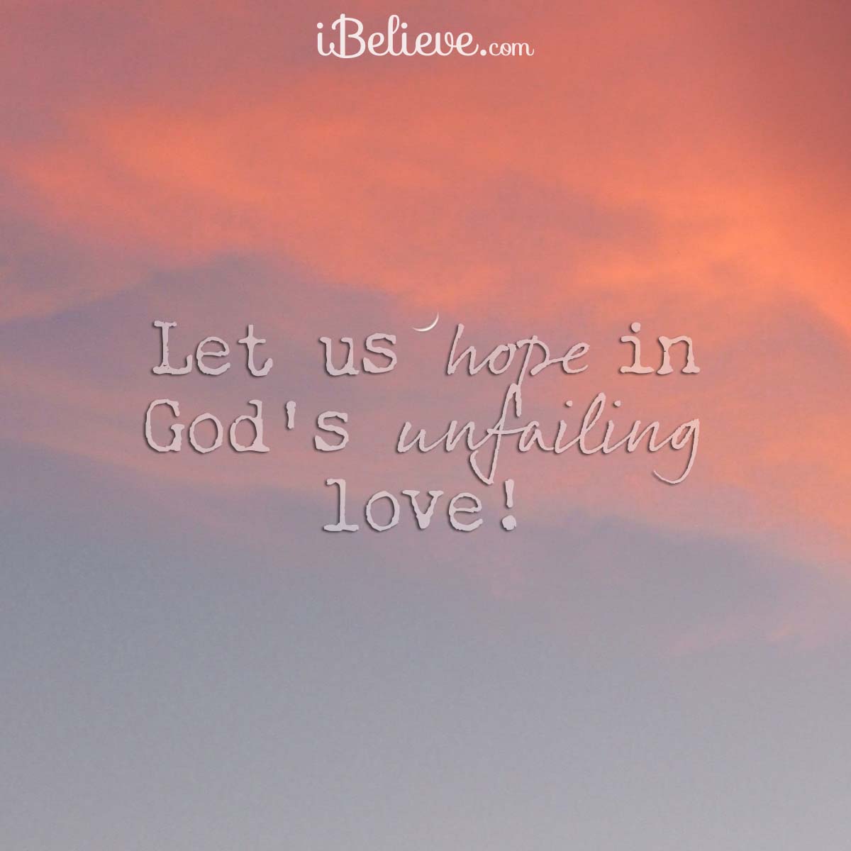 Gods unfailing love, inspirational image