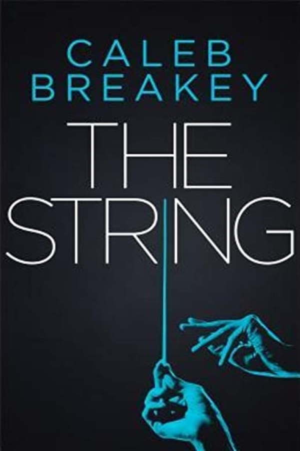 The String by Caleb Breakey, Christian suspense authors