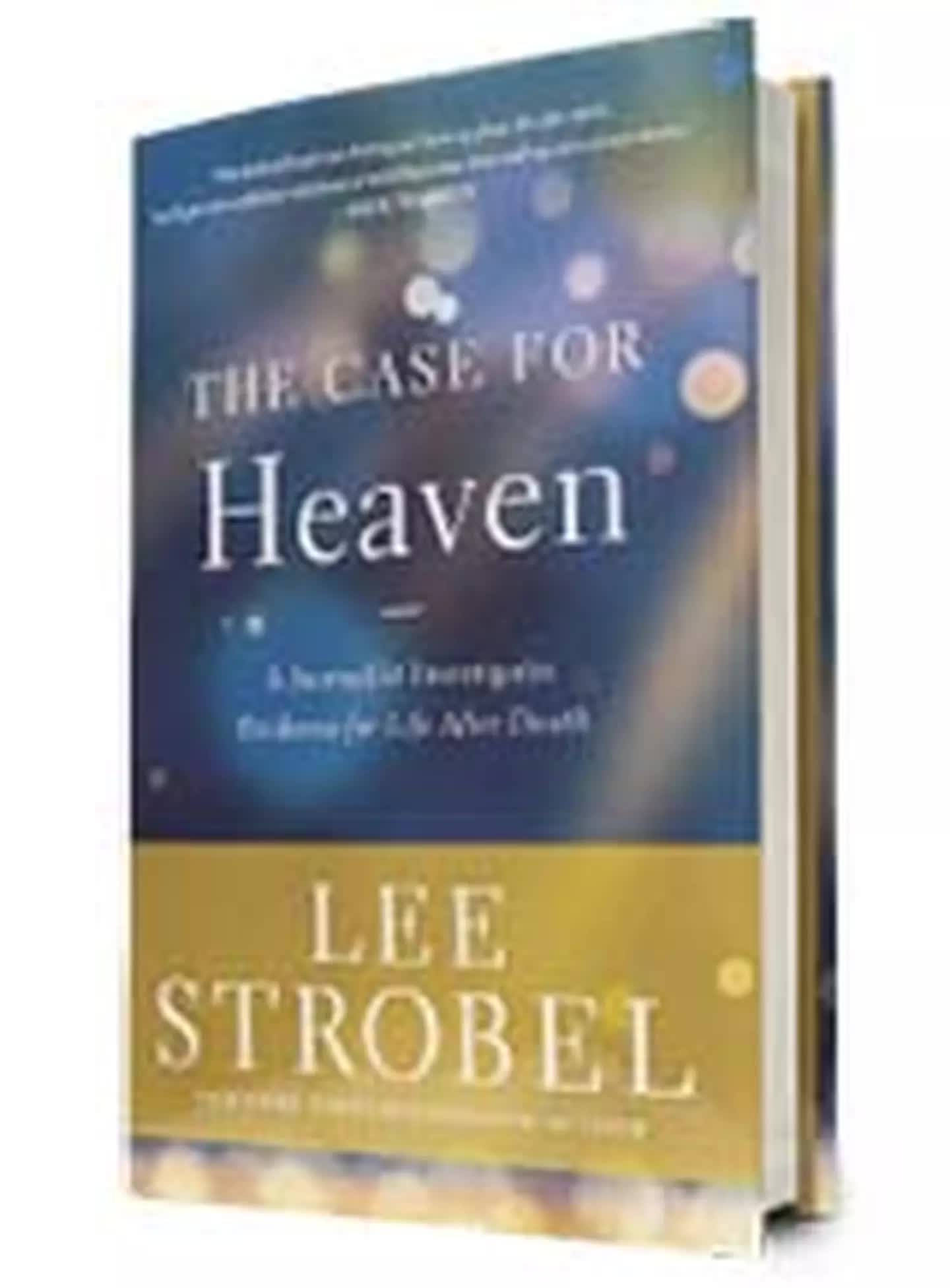 the case for heaven greg laurie lee strobel