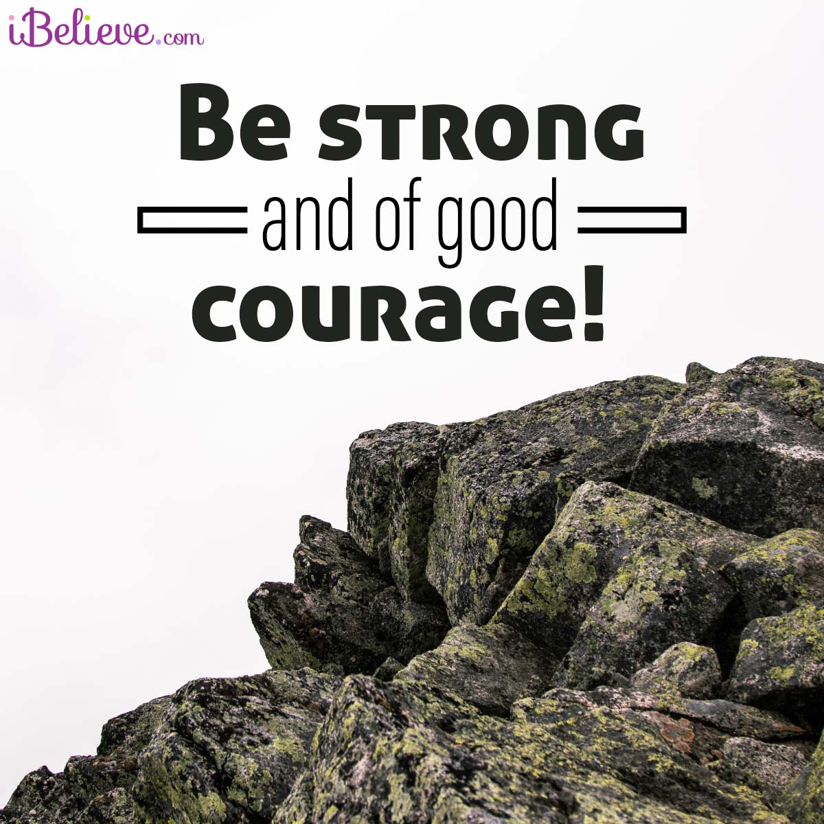 Be strong and of good courage, inspirational image