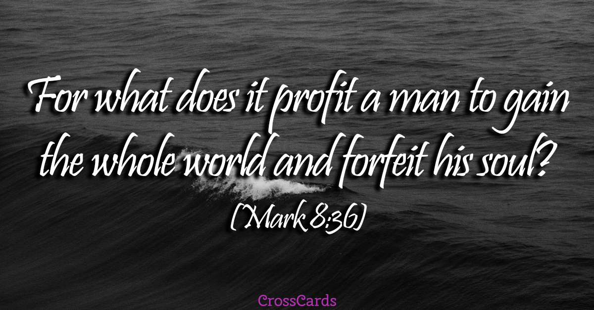 Mark 8:36 ecard, online card