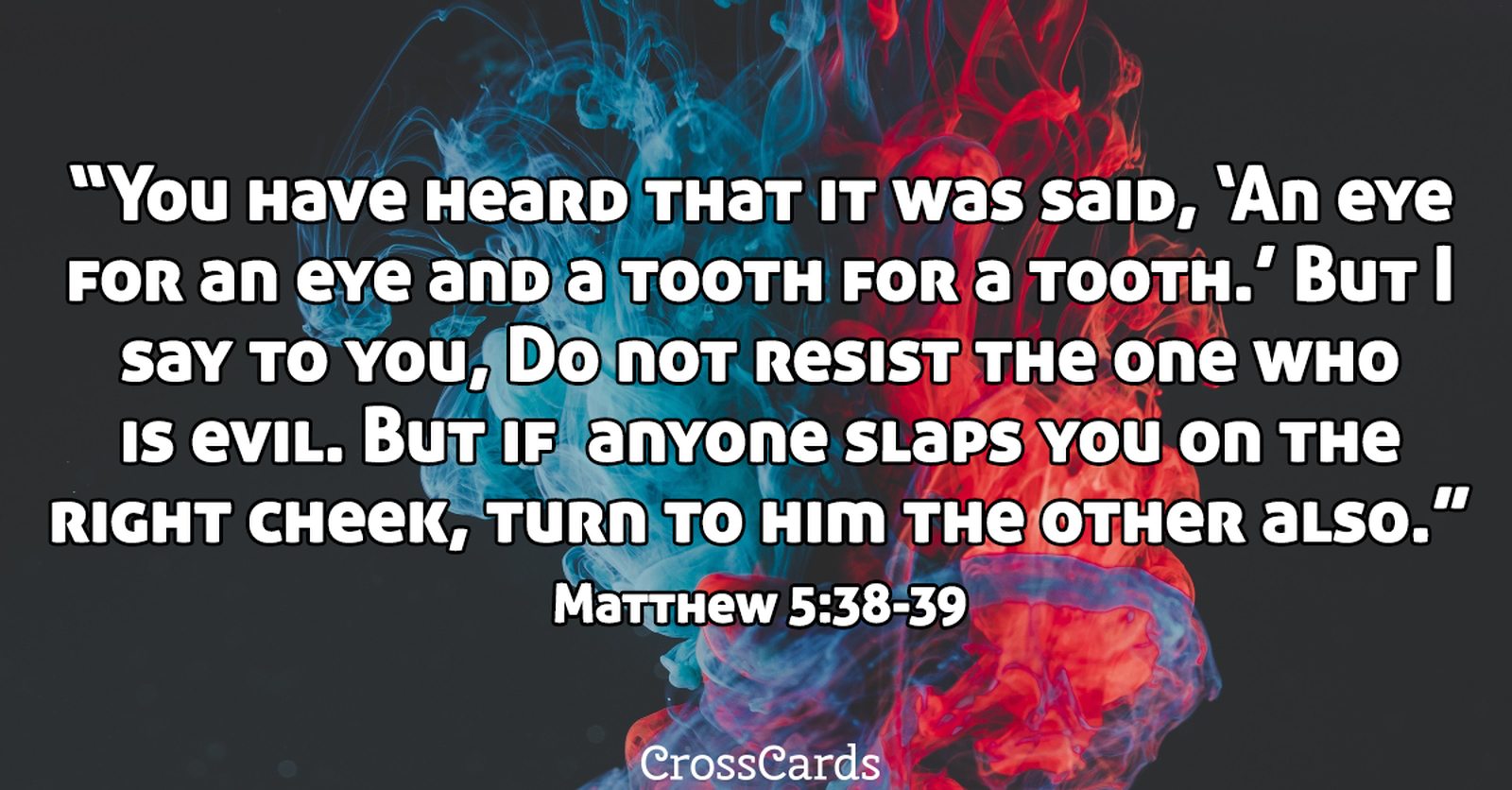 Matthew 5:38-39 - Do Not Resist ecard, online card