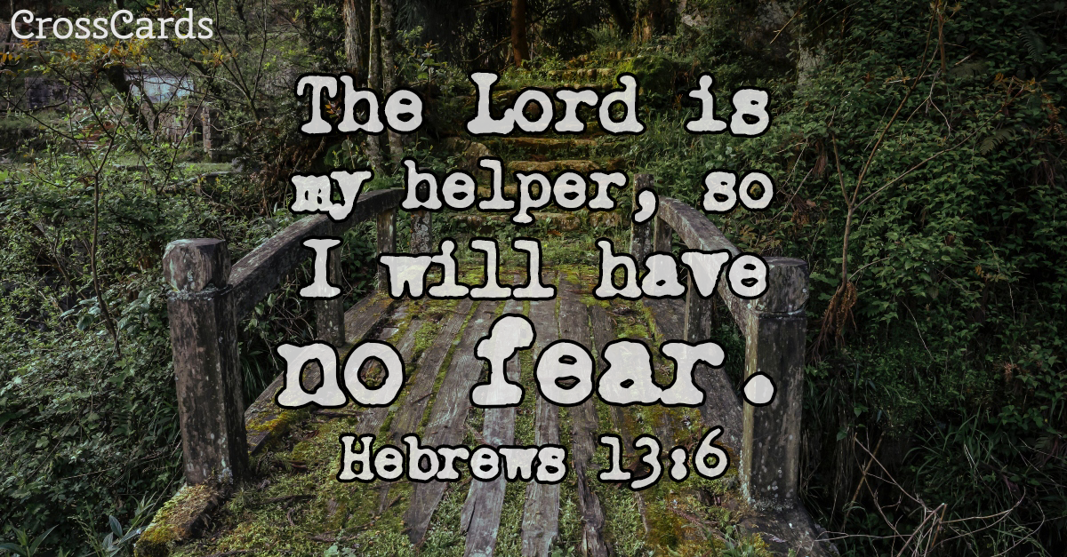 Hebrews 13:6 - No Fear
