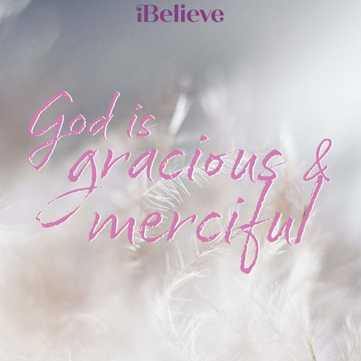 God is gracious and merciful, inspirational image
