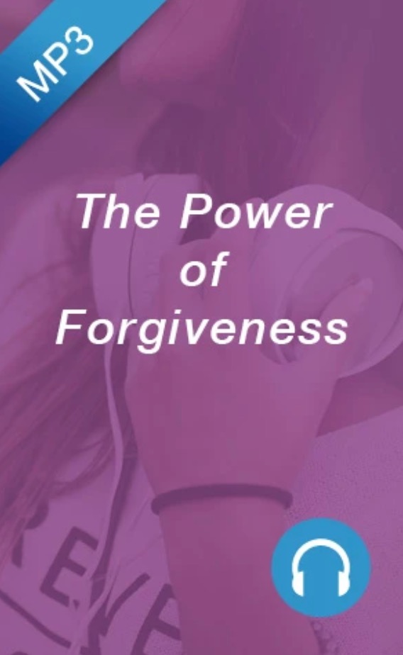 The Power of Forgiveness audio