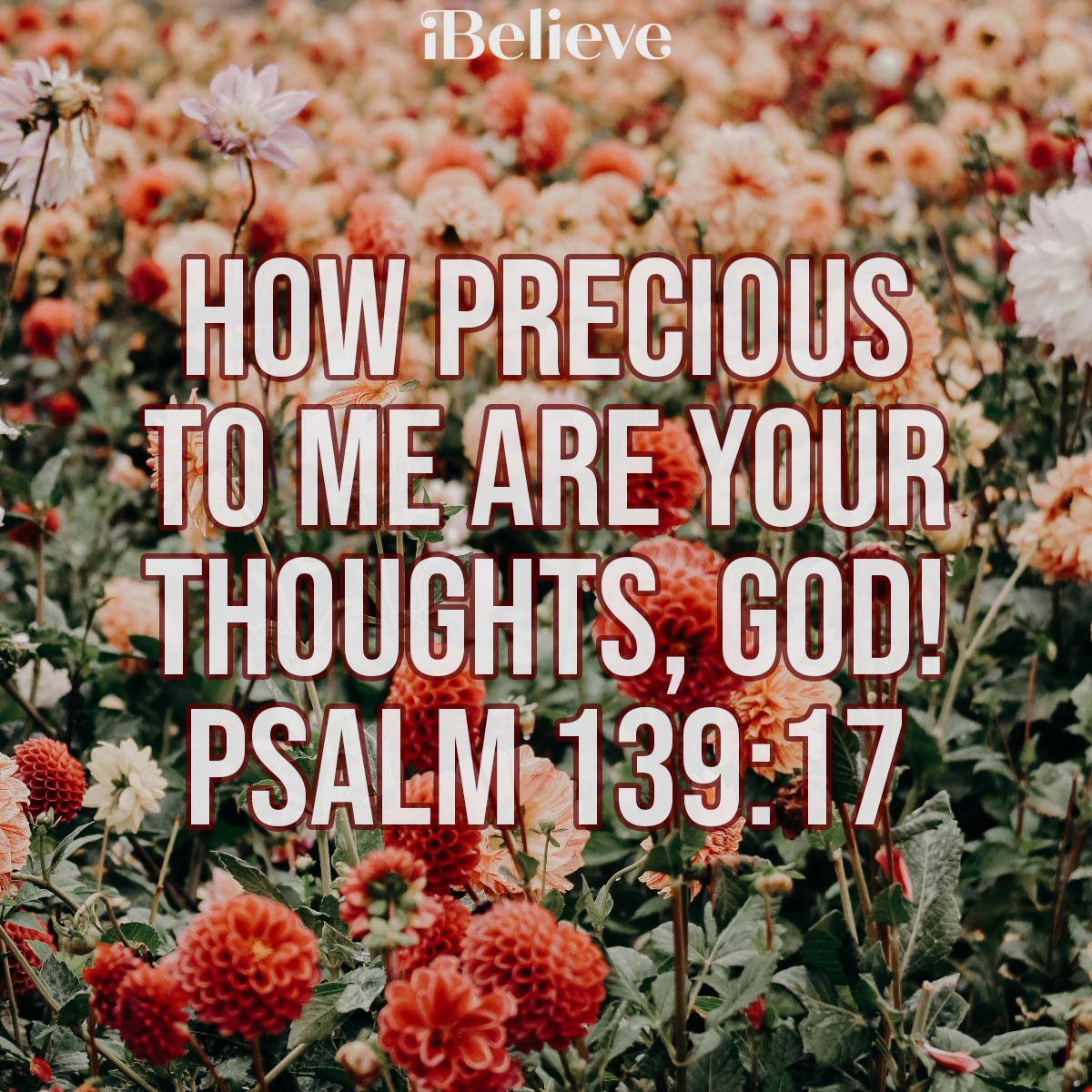 Psalm 139:17, inspirational image