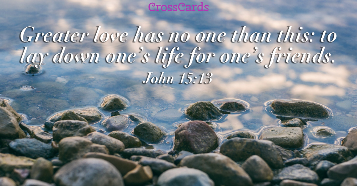 John 15:13 - Greater Love ecard, online card