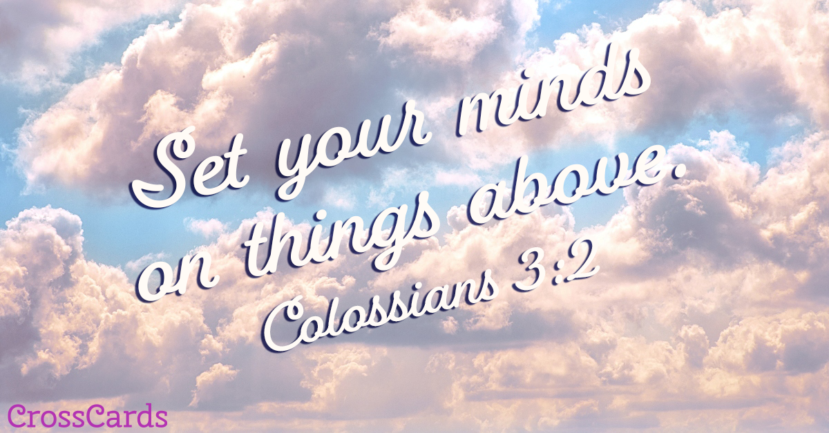 Colossians 3:2 - Things Above ecard, online card