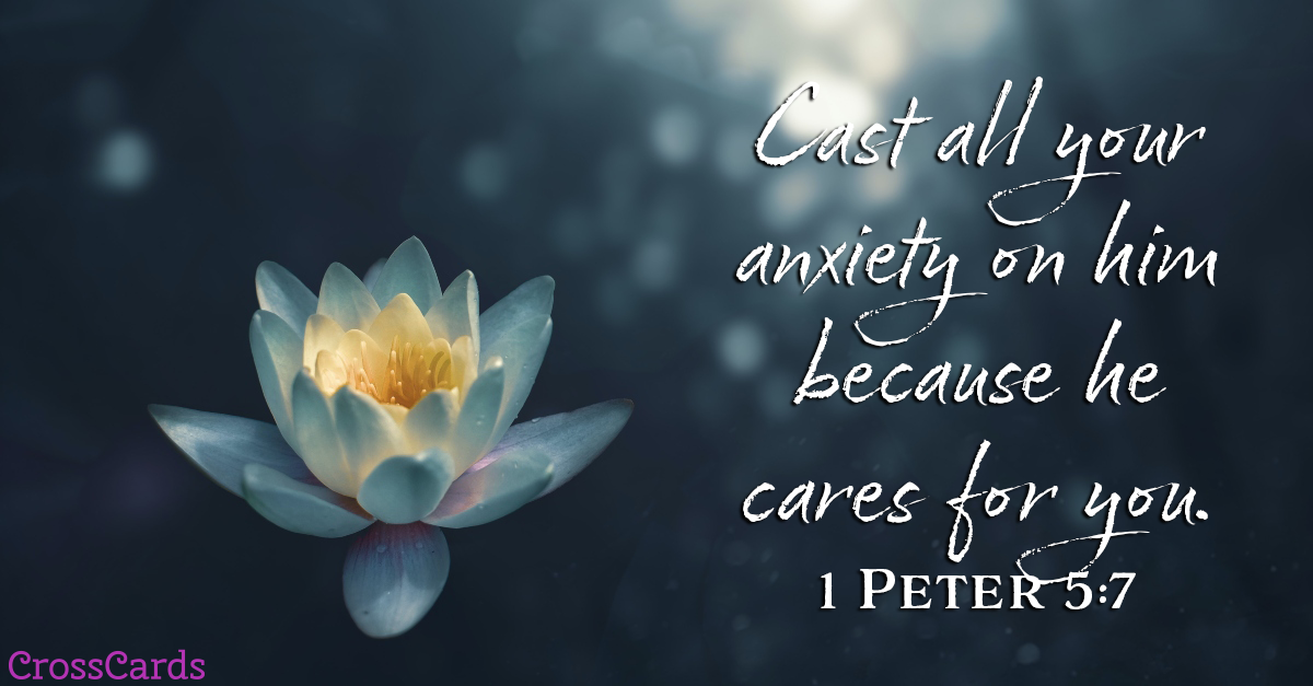 Cast Your Anxiety on Him - 1 Peter ecard, online card