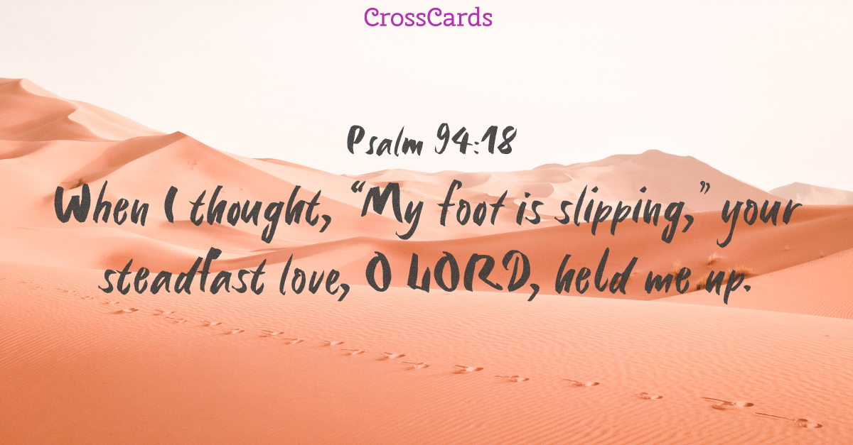 Psalm 94:18 ecard, online card
