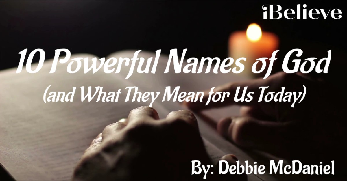 <b>2:</b> 10 Biblical Names of God (and What They Mean for Us Today) 