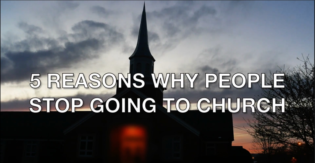 5 Reasons Why People Stop Going to Church