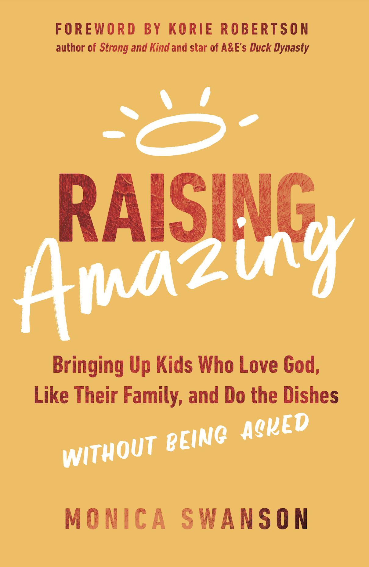 Monica Swanson book cover Raising Amazing