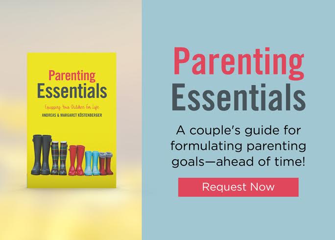 Parenting Essentials andreas and Margaret kostenberger truth for life offer