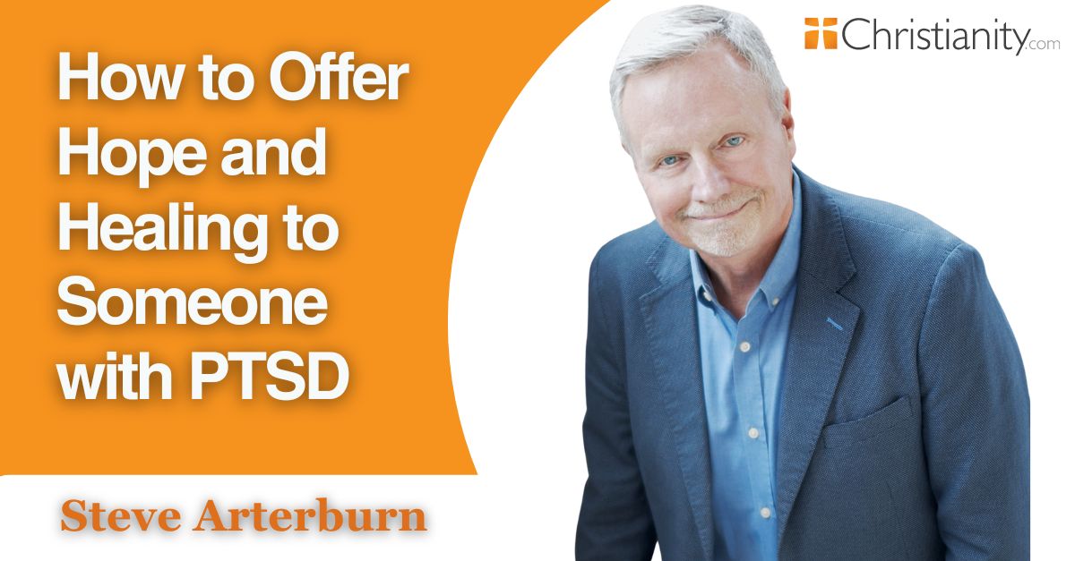 How to Offer Hope and Healing to Someone with PTSD