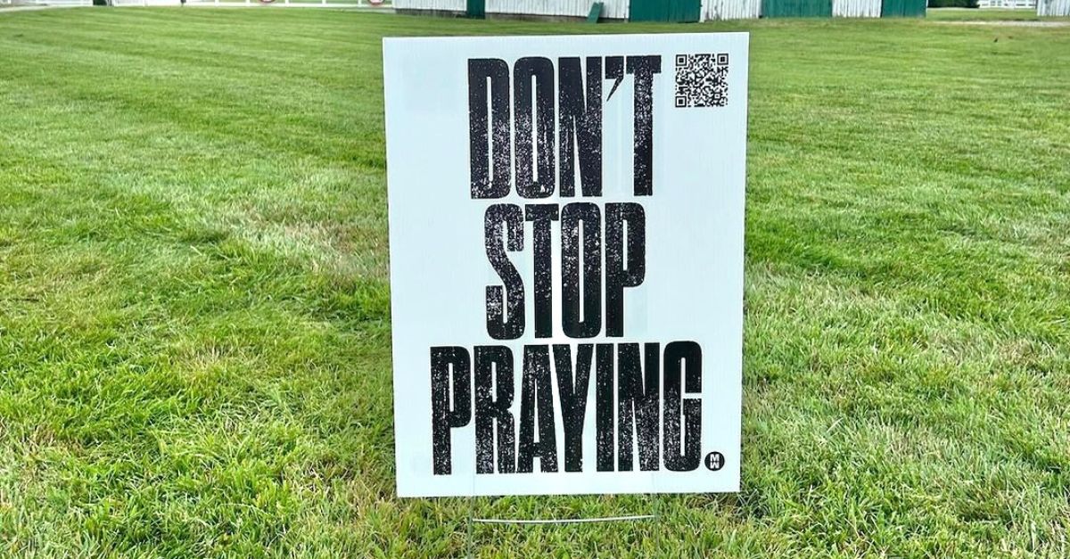 Dont Stop Praying Sign