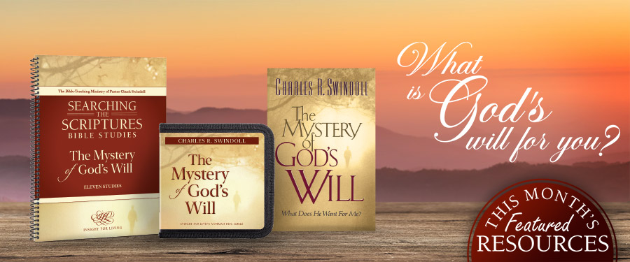 todays insight chuck swindoll featured resources what is gods will for you