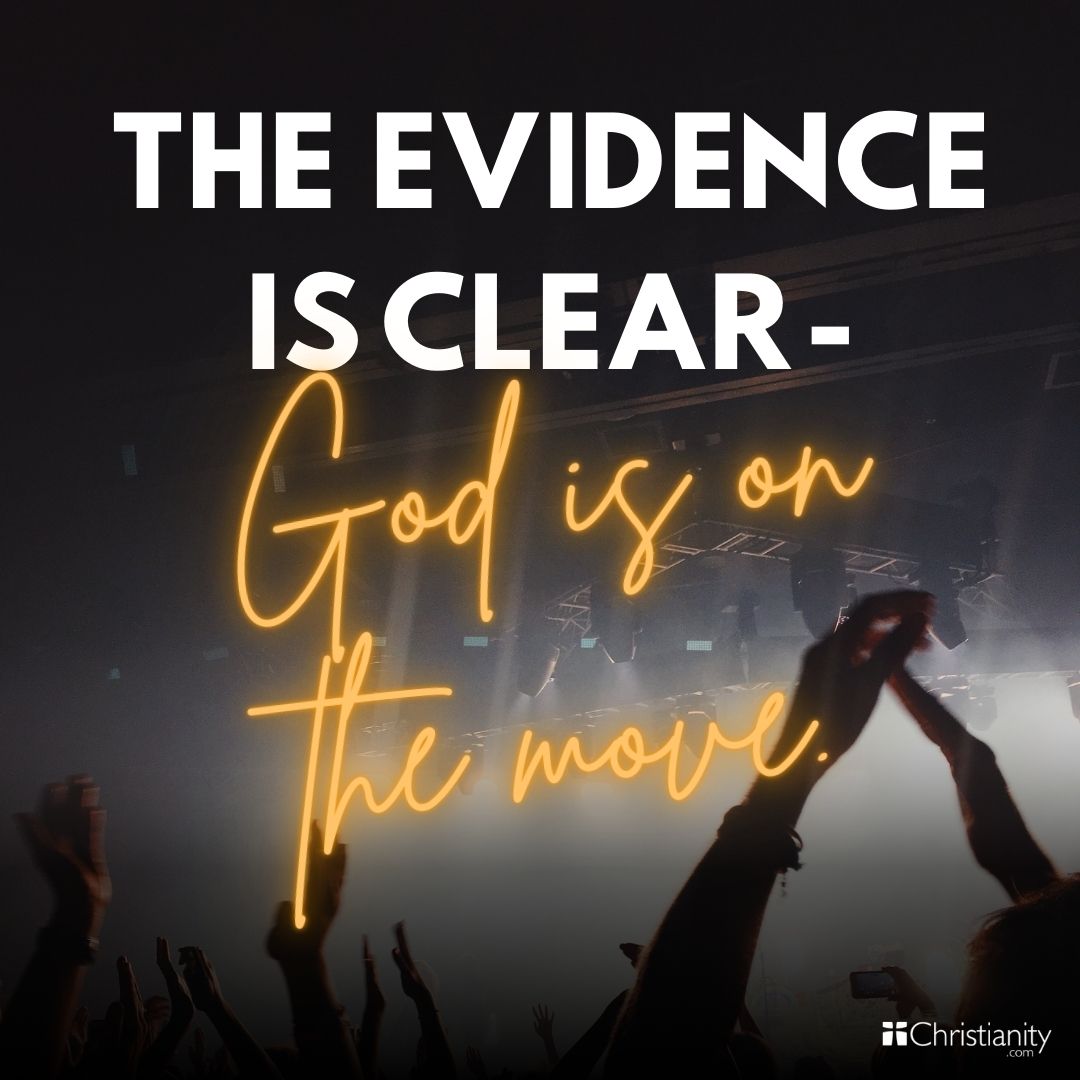 Revival; God is on the move.