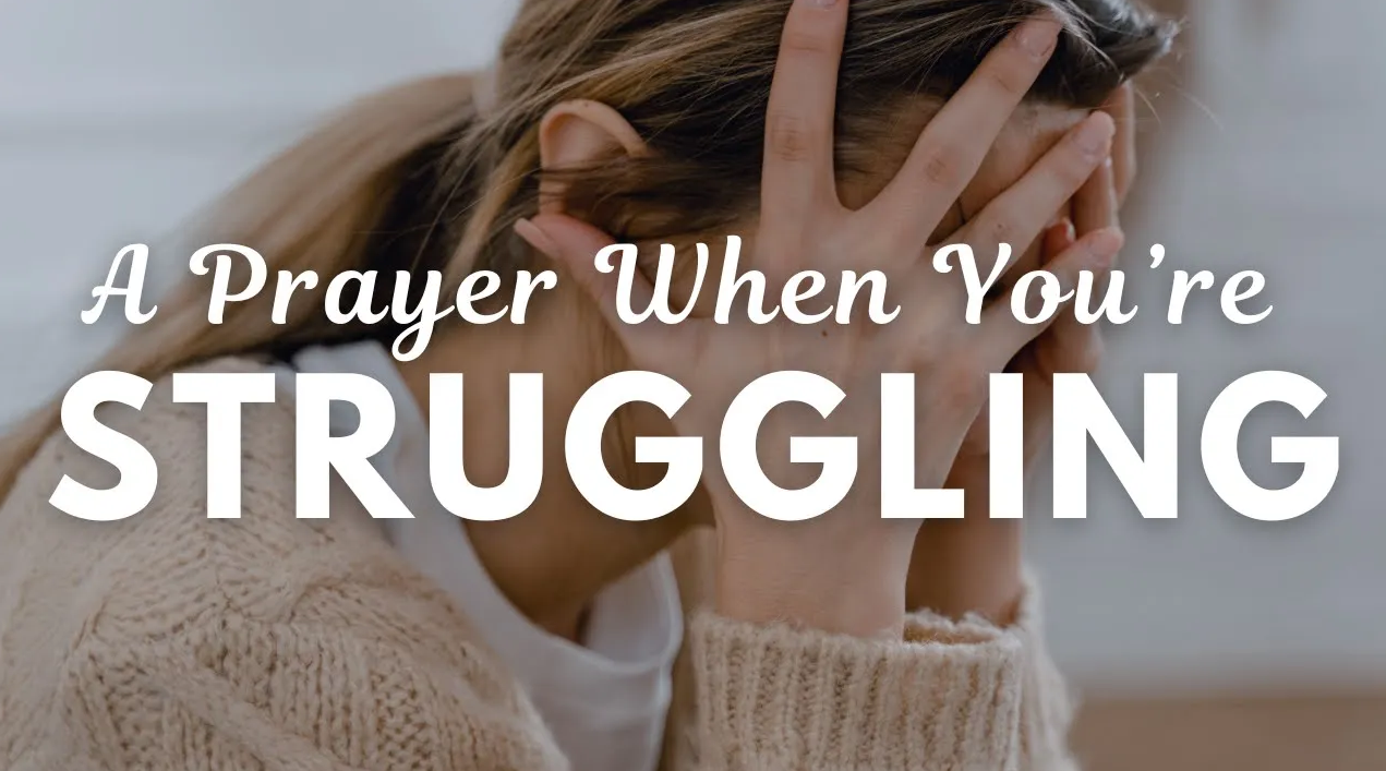 A Prayer When Your Spiritual Health Is Struggling | Your Daily Prayer