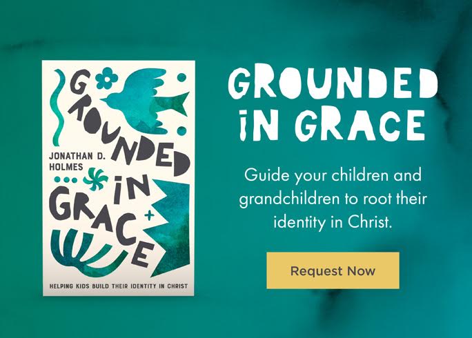 Grounded in Grace Jonathan D. Holmes Truth for Life offer
